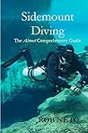 Sidemount Diving: An Almost Comprehensive Guide