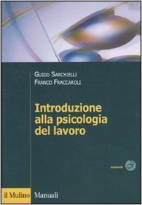 Introduzione alla psicologia del lavoro (Paperback)