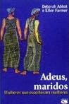 Adeus, Maridos