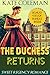 The Duchess Returns