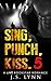 Sing, Punch, Kiss 5