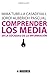 Comprender los media en la sociedad de la información