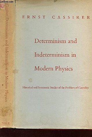 Determinism and Indeterminism in Modern Physics: Historical and Systematic Studies of the Problem of Causality (Hardcover)