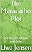 The Maracaibo Plot: The Jun...
