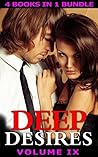 Deep Desires, Volume IX