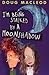 I'm Being Stalked by a Moonshadow