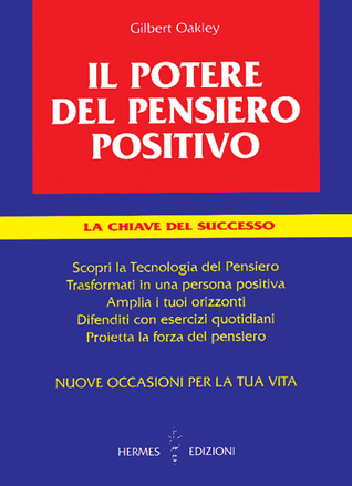 Il Potere del Pensiero Positivo. (Paperback)