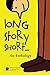 Long Story Short...: An Anthology
