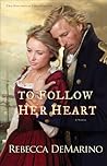 To Follow Her Heart