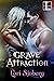 Grave Attraction (Grave, #4)