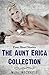 The Aunt Erica Collection: A Taboo, Older Woman, Younger Man Collection