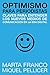 Optimismo para periodistas: Claves para entender los nuevos medios de comunicación en la era digital (Spanish Edition)