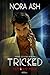Tricked by Nora Ash