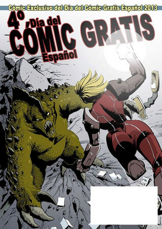 4º Día del Cómic Gratis Español 2013 (Día del Cómic Gratis Español, #4)