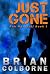 Just Gone by Brian Colborne Just Gone by Brian Colborne