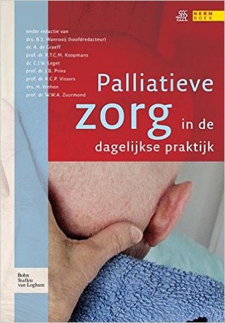 Palliatieve zorg in de dagelijkse praktijk (Quintessens) (Dutch Edition)