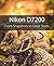 Nikon D7200: From Snapshots to Great Shots
