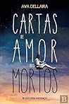 Cartas de Amor aos Mortos by Ava Dellaira