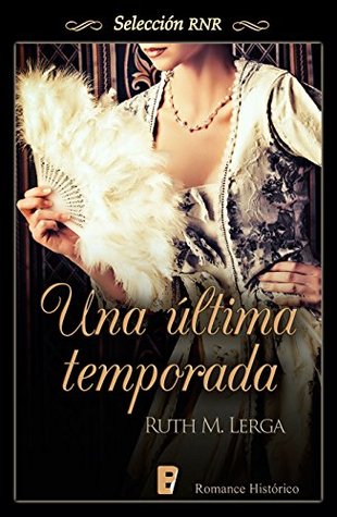 Una última termporada (Los tres mosqueteros, #4)