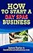 The Fastest, Easiest, and Most Entertaining Way to Start a Da... by James   Taylor