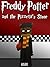 Freddy Potter and the Pizzeria's Stone: An Unofficial FNAF / Five Nights at Freddy's Book