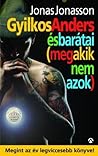 Gyilkos-Anders és barátai by Jonas Jonasson