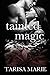 Tainted Magic (Tainted, #3)