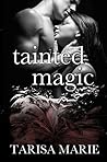 Tainted Magic (Tainted, #3) Tainted Magic (Tainted, #3)