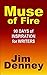 Muse of Fire: 90 Days of In...