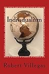 Individualism by Robert Villegas Individualism by Robert Villegas