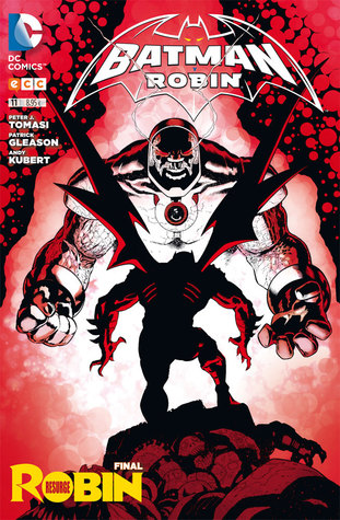Batman y Robin 11: Robin resurge - Final (Batman y Robin Nuevo Universo DC, #11)