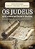 Os Judeus Que Construíram o...