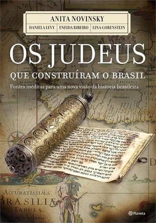Os Judeus Que Construíram o Brasil