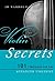Violin Secrets: 101 Strategies for the Advanced Violinist (Music Secrets for the Advanced Musician)