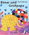 Elmar und Großpapa by David McKee
