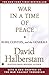War in a Time of Peace by David Halberstam