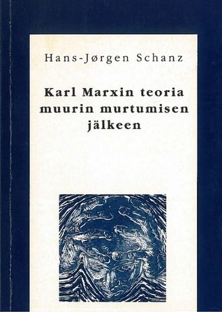 Karl Marxin teoria muurin murtumisen jälkeen
