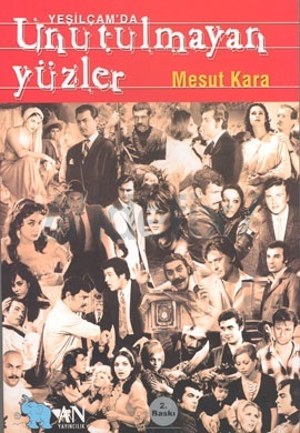 Yeşilçam'da Unutulmayan Yüzler