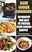 Slow Cooker Cookbook: 30 Healthy and Easy To Prepare Slow Cooker Recipes: (Slow Cooker Revolution, Slow Cooker Recipes, Slow Cooker Cookbook, Slow Cooker ... Cooker Chicken Recipes, Slow Cooker Meals)