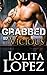 Grabbed by Vicious (Grabbed, #1)