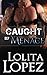 Caught by Menace (Grabbed, #2)