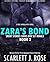 Zara's Bond (Book 2)