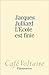 L'Ecole est finie by Jacques Julliard
