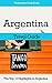 Argentina Travel Guide: The Top 10 Highlights in Argentina (Globetrotter Guide Books)