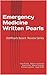 Emergency Medicine Written Pearls: Emergency Medicine Board Review (StatPearls Board Review Series)