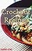 Crockpot Recipes: Quick & E...