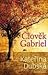 Člověk Gabriel by Kateřina Dubská Člověk Gabriel by Kateřina Dubská