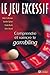 LE JEU EXCESSIF COMPRENDRE ET VAINCRE LE GAMBLING (French Edition)