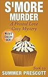 S'more Murder (Frosted Love Cozy Mystery #19)