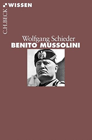 Benito Mussolini (Beck'sche Reihe)